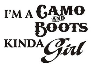 Camo and Boots Kinda Girl Decal Sticker 
