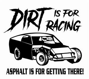 Dirt is for Racing - Modified v2 Decal Sticker 
