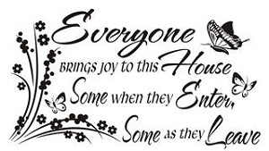 Everyone Brings Joy To This House Decal 