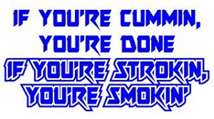 If You're Strokin You're Smokin Decal Sticker 