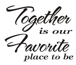 Together is our Favorite place to be Decal 