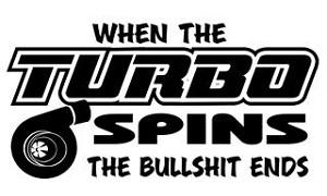 When The Turbo Spins Decal Sticker 