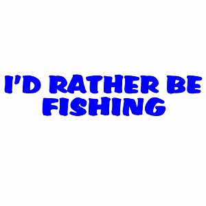 I'd Rather Be Fishing Decal Sticker 